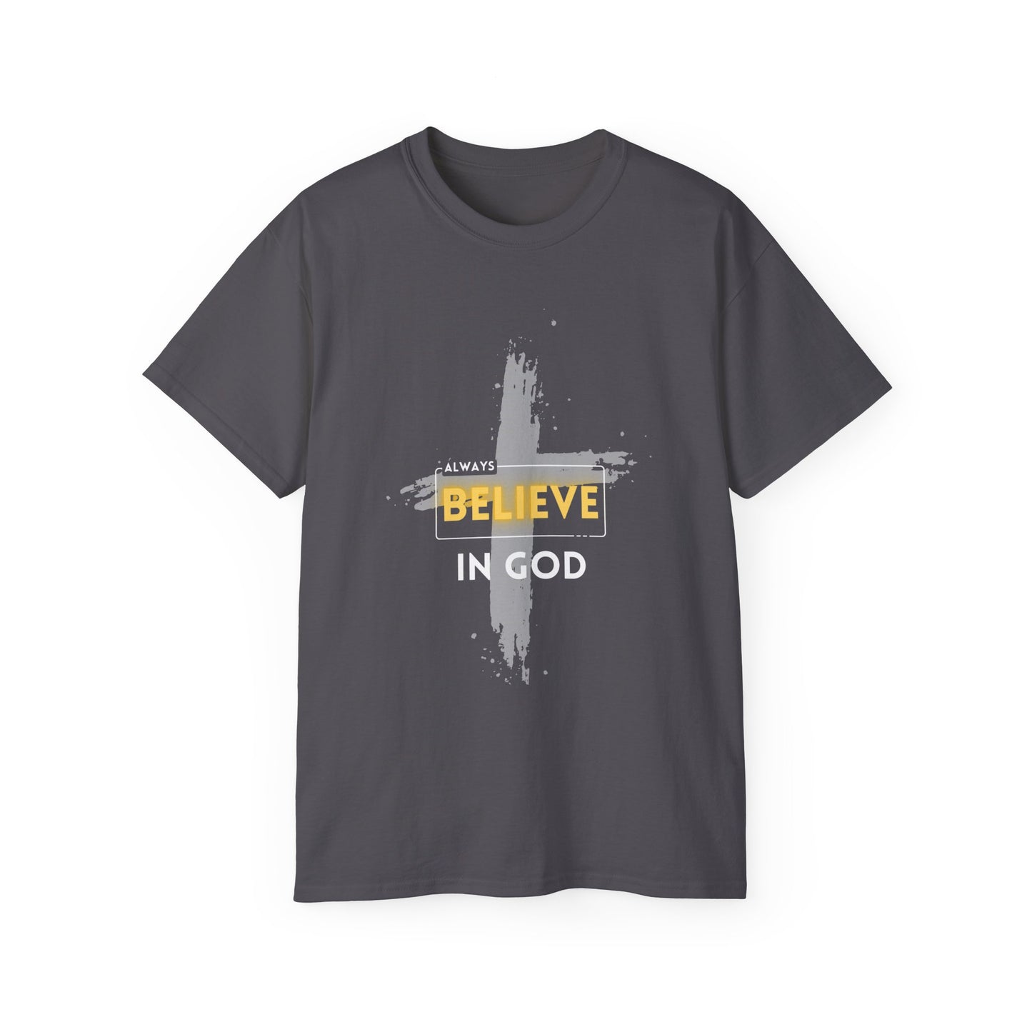 Faith-Inspired Unisex Tee - Believe in God Shirt, Inspirational T-Shirt, Christian Apparel, Unisex Cotton Tee, Spiritual Gift