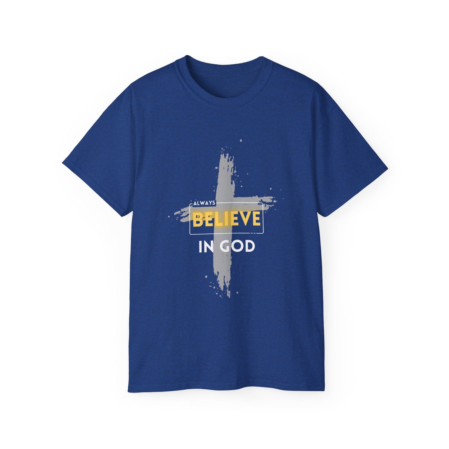 Faith-Inspired Unisex Tee - Believe in God Shirt, Inspirational T-Shirt, Christian Apparel, Unisex Cotton Tee, Spiritual Gift